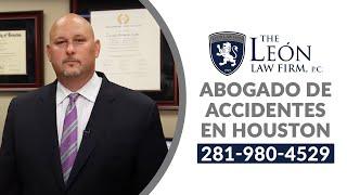 Abogado de Accidentes Houston - #CarlosLéon de #TheLéonLawFirm