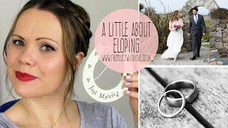 A Little About Eloping | From Lucy With Love