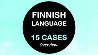 LEARN FINNISH | 15 CASES - ALL EXPLAINED