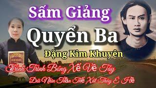 Sấm Giảng Quyển Ba Quá Hay Mới Đặng Kim Khuyên ️