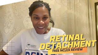 Monday Motivation: Retinal Detachment (Free NCLEX Review)