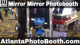 Atlanta Photo Booth Mirror Mirror Professional Picture Printing Upsell | Disc Jockey News