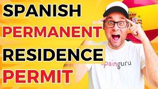 Understanding Spanish Permanent Residence: A Complete Guide