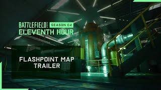 Battlefield 2042 | Season 4: Eleventh Hour | Flashpoint Map Trailer