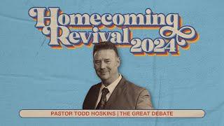 Homecoming Revival ~ Pastor Todd Hoskins  9/10/24 PM