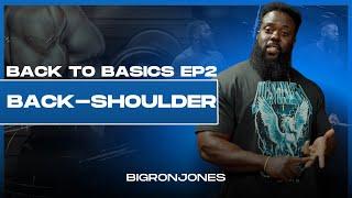 Back to Basics Ep. 2 - Back and Shoulder Day