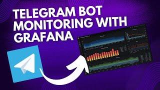 Automate Your Telegram Bot with Grafana Dashboards  | Boost Your Bot's Performance!