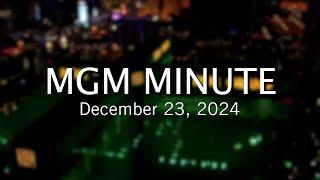 MGM Minute | December 23, 2024 | MGM Resorts