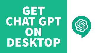 How To Download ChatGPT On Desktop/PC (2023) | Install Chat GPT On Laptop (Beginners Guide)