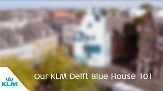 Die Mariaen | Delft Blue House 101 | KLM Royal Dutch Airlines