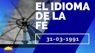 El idioma de la fé. 31-03-1991 #medeatv #ministeriomedea #medea