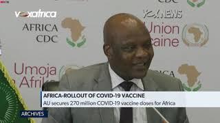 Africa: The #AfricanUnion secures 270 million COVID-19 vaccine doses for #Africa