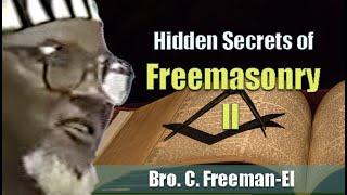 Bro C  Freeman El | Hidden Secrets of Freemasonry II (22July1995) ATL (Excerpt)