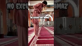 No excuse for namaz | Islamic status #shorts #viral #youtube #namaz