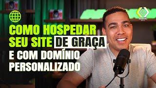 Como hospedar seu site DE GRAÇA e com DOMÍNIO PERSONALIZADO