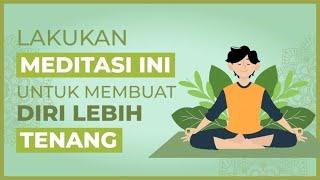 Sering Merasa Cemas? Atasi Dengan Melakukan Meditasi Ini!