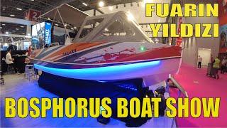 BOSPHORUS BOAT SHOW İSTANBUL  TEKNE FUARI BAŞLADI ! 15 - 22 ŞUBAT 2025