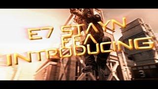 E7 STAYN INTRODUCING