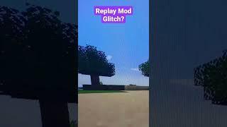 Replay Mod Glitch! #lifehacks #information #minecraft #mlg #clutch