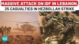 Deadliest Day For IDF In Lebanon? Hezbollah’s Massive Attack On Israeli Soldiers; 25 Injured