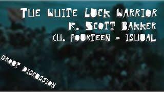 The White Luck Warrior | R. Scott Bakker | Ch. 14 - Ishual