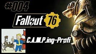 #004 Fallout 76 - C.A.M.P.ing-Profi [Lets Play - Deutsch]