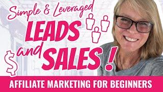 Simple Way to Generate Leads and Sales For Affiliate Marketers | Affiliate Marketing for Beginners