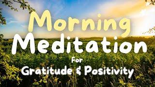 ‍️ Morning Guided Meditation | Start your day with Gratitude and Positivity with Mindful Earth