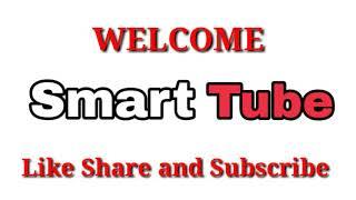 WELCOME TO SmartTube