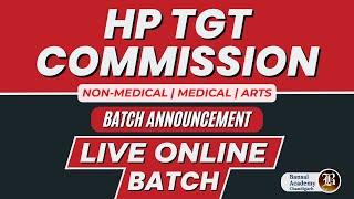 HP TGT Commission 2023 Batch Announcement | Bansal Academy