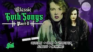 CLASSIC GOTH SONGS, PART II || Gothic Rock & Death Rock Mix