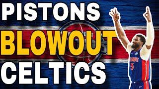 Pistons BLOWOUT Celtics 117-97  Now Have WON 8 Straight Games