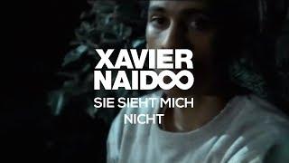 Xavier Naidoo - Sie sieht mich nicht [Official Video]