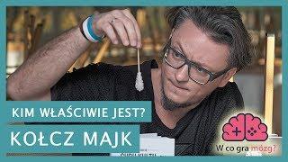 Kołcz Majk - who is it?