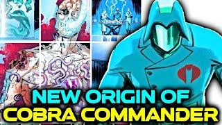 Cobra Commander's New Origins Changes A Lot About Him - Let's Explore!