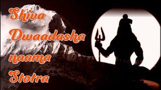 Shiva Dwaadashanaama Stotra | #omnamahshivaya @deepashreepranav