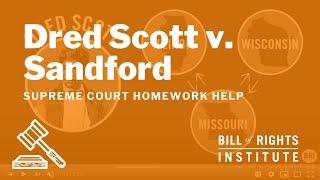 Dred Scott v. Sandford | Homework Help from the Bill of Rights Institute