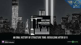 An Oral History of Structure Tone: Rebuilding After 9/11