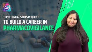 Top Technical skills required to build a career in Pharmacovigilance| Pharma Corporate Jobs| Pharma