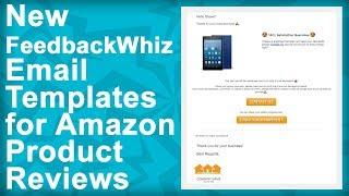 FeedbackWhiz New Email Templates [Amazon Product Reviews]