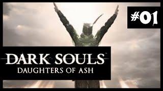Dark Souls - Daughters of Ash #01