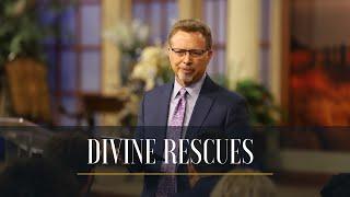 Divine Rescues // Pastor Jay Eberly // September 4, 2024