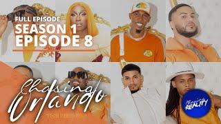 Chasing: Orlando | The Reunion Hosted By Twan Dixon (Season 1, Episode 8) [Part 1]