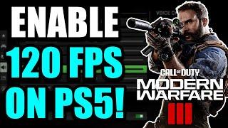 How To Get 120 FPS In COD MW3 On PS5 - 2024