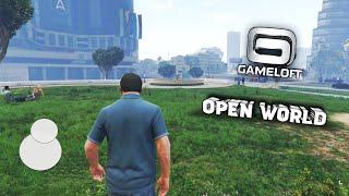 Top 7 Gameloft Open World Games For Android HD || ALL TIME BEST GAMES