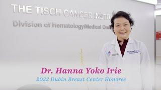 The Dubin Breast Center Honors Dr. Hanna Yoko Irie