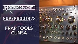 Frap Tools Cunsa Walkthrough - Gearspace @ Superbooth 2023