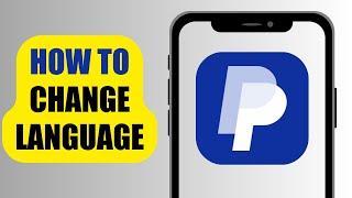 How To Change Language | PayPal