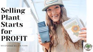 Selling Plant Starts for PROFIT |VLOG|Whispering Willow Farm