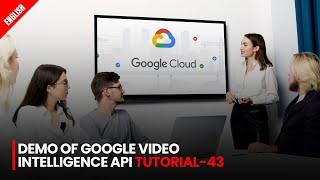 Demo of Google Video Intelligence API | Tutorial-43 @TheEducationByte